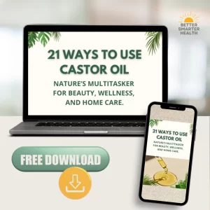 21 Healthy Ways to Use Castor Oil (Free Guide)
